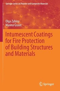 bokomslag Intumescent Coatings for Fire Protection of Building Structures and Materials