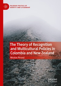 bokomslag Theory of Recognition and Multicultural Policies in Colombia and New Zealand