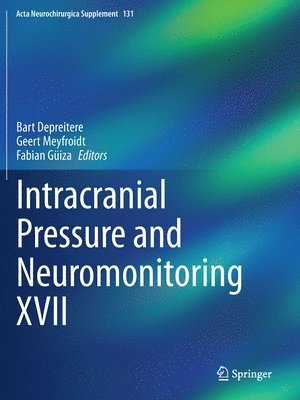 Intracranial Pressure and Neuromonitoring XVII 1