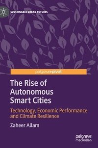 bokomslag The Rise of Autonomous Smart Cities