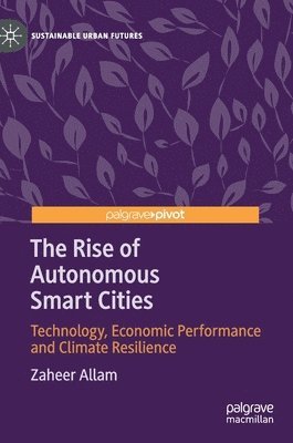 The Rise of Autonomous Smart Cities 1