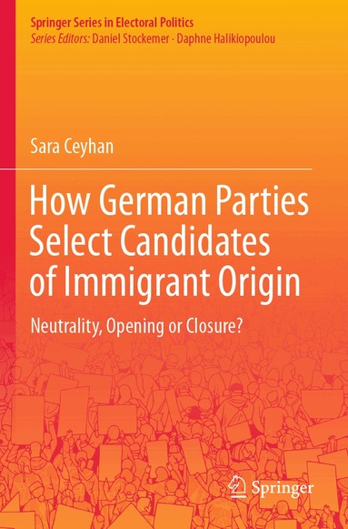 Sara Ceyhan - How German Parties Select Candidates of Immigrant Origin, Häftad