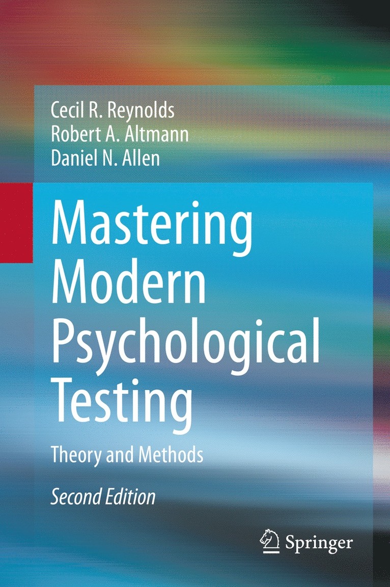 Cecil R. Reynolds, Robert A. Altmann, Daniel N. Allen - Mastering Modern Psychological Testing, Inbunden
