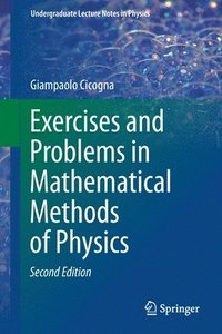bokomslag Exercises and Problems in Mathematical Methods of Physics