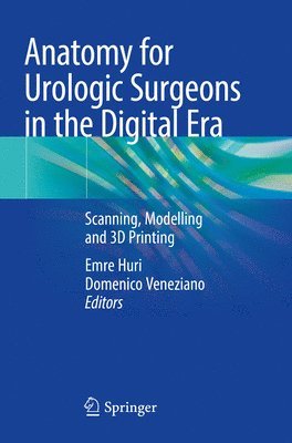 bokomslag Anatomy for Urologic Surgeons in the Digital Era