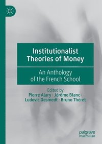 bokomslag Institutionalist Theories of Money