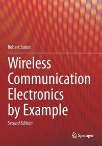bokomslag Wireless Communication Electronics by Example