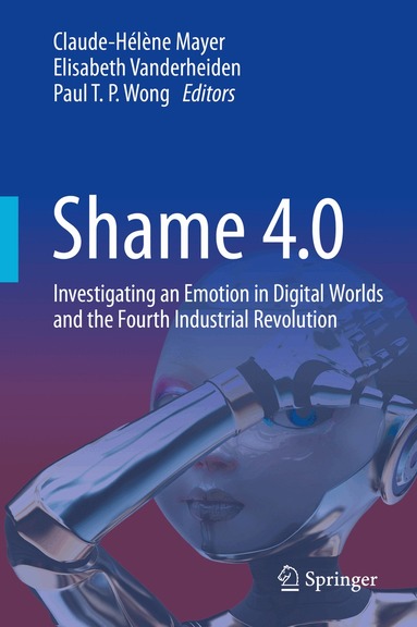 Claude-Hélène Mayer, Elisabeth Vanderheiden, Paul T. P. Wong - Shame 4.0, Inbunden