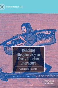 bokomslag Reading Illegitimacy in Early Iberian Literature