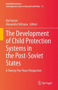 bokomslag The Development of Child Protection Systems in the Post-Soviet States