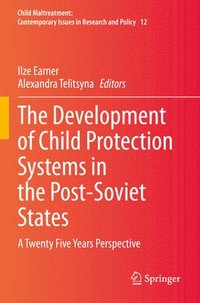 bokomslag The Development of Child Protection Systems in the Post-Soviet States