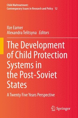 bokomslag The Development of Child Protection Systems in the Post-Soviet States