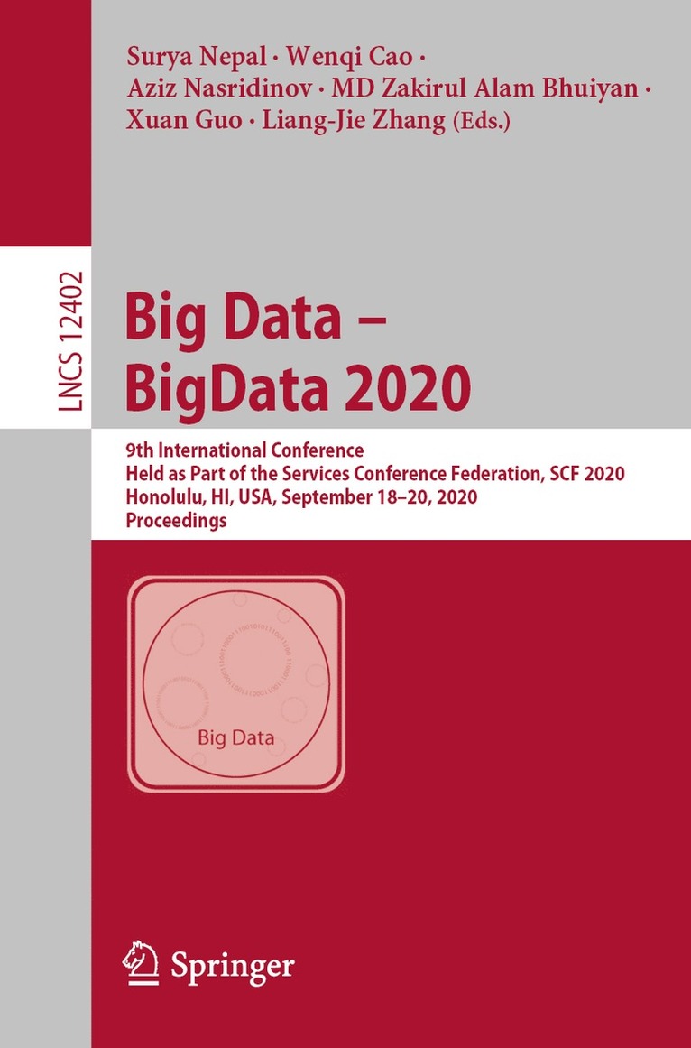 Surya Nepal, Wenqi Cao, Aziz Nasridinov, MD Zakirul Alam Bhuiyan, Xuan Guo, Liang-Jie Zhang - Big Data – BigData 2020, Häftad