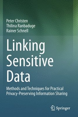 Linking Sensitive Data 1