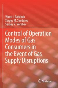 bokomslag Control of Operation Modes of Gas Consumers in the Event of Gas Supply Disruptions