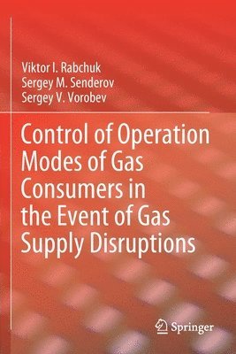 Control of Operation Modes of Gas Consumers in the Event of Gas Supply Disruptions 1