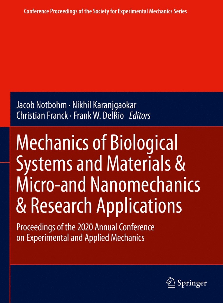 Jacob Notbohm, Nikhil Karanjgaokar, Christian Franck, Frank W. DelRio, Frank W. Delrio - Mechanics of Biological Systems and Materials & Micro-and Nanomechanics & Research Applications, Inbunden