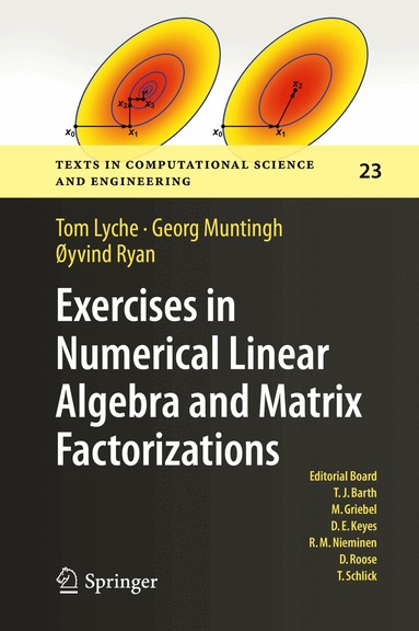 Tom Lyche, Georg Muntingh, Øyvind Ryan - Exercises in Numerical Linear Algebra and Matrix Factorizations, Inbunden
