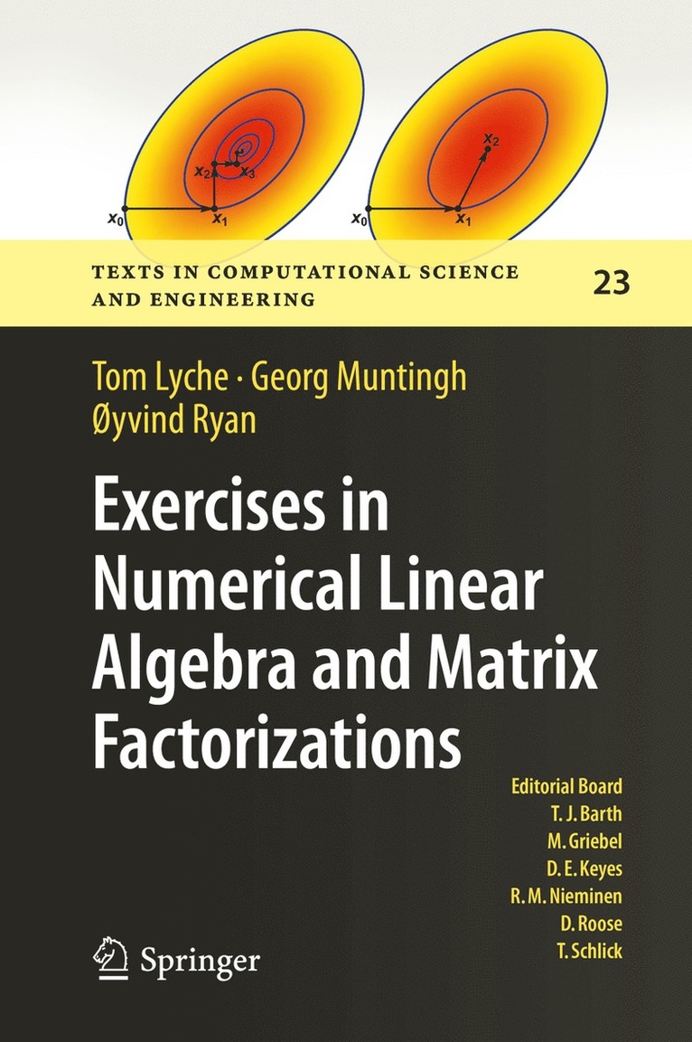 Tom Lyche, Georg Muntingh, Øyvind Ryan - Exercises in Numerical Linear Algebra and Matrix Factorizations, Inbunden