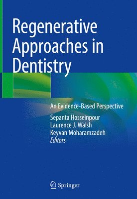 Regenerative Approaches in Dentistry 1