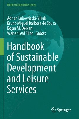 bokomslag Handbook of Sustainable Development and Leisure Services