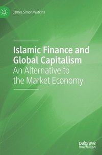 bokomslag Islamic Finance and Global Capitalism