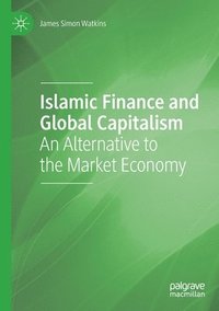 bokomslag Islamic Finance and Global Capitalism