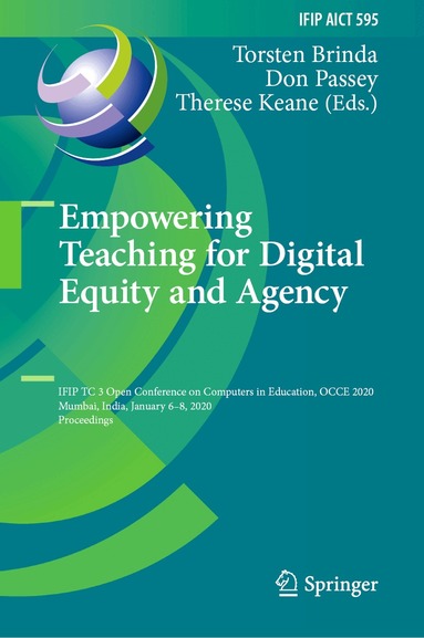 Torsten Brinda, Don Passey, Therese Keane - Empowering Teaching for Digital Equity and Agency, Inbunden