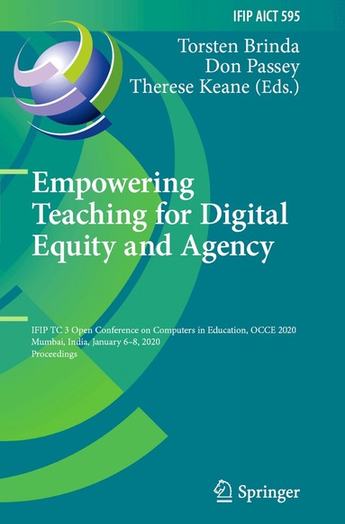 Torsten Brinda, Don Passey, Therese Keane - Empowering Teaching for Digital Equity and Agency, Häftad