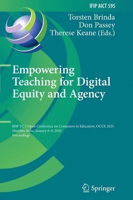 Torsten Brinda, Don Passey, Therese Keane - Empowering Teaching for Digital Equity and Agency, Häftad