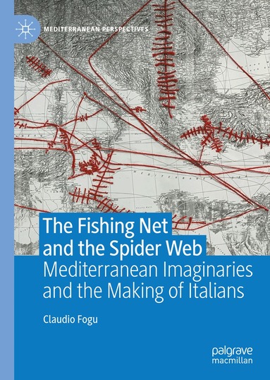Claudio Fogu - Fishing Net and the Spider Web, Inbunden