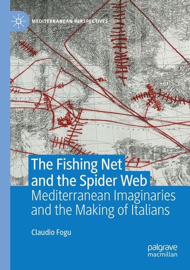 Claudio Fogu - Fishing Net and the Spider Web, Häftad