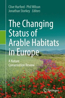 The Changing Status of Arable Habitats in Europe 1