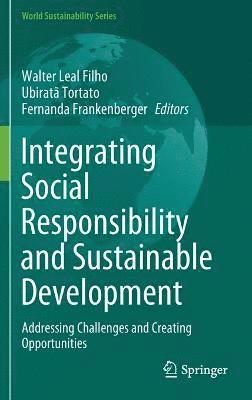 Integrating Social Responsibility and Sustainable Development 1
