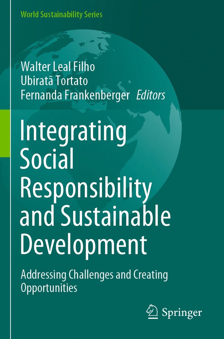 Walter Leal Filho, Ubiratã Tortato, Fernanda Frankenberger, Ubirata Tortato, Fernanda Tortato, Ubiratã - Integrating Social Responsibility and Sustainable Development, Häftad