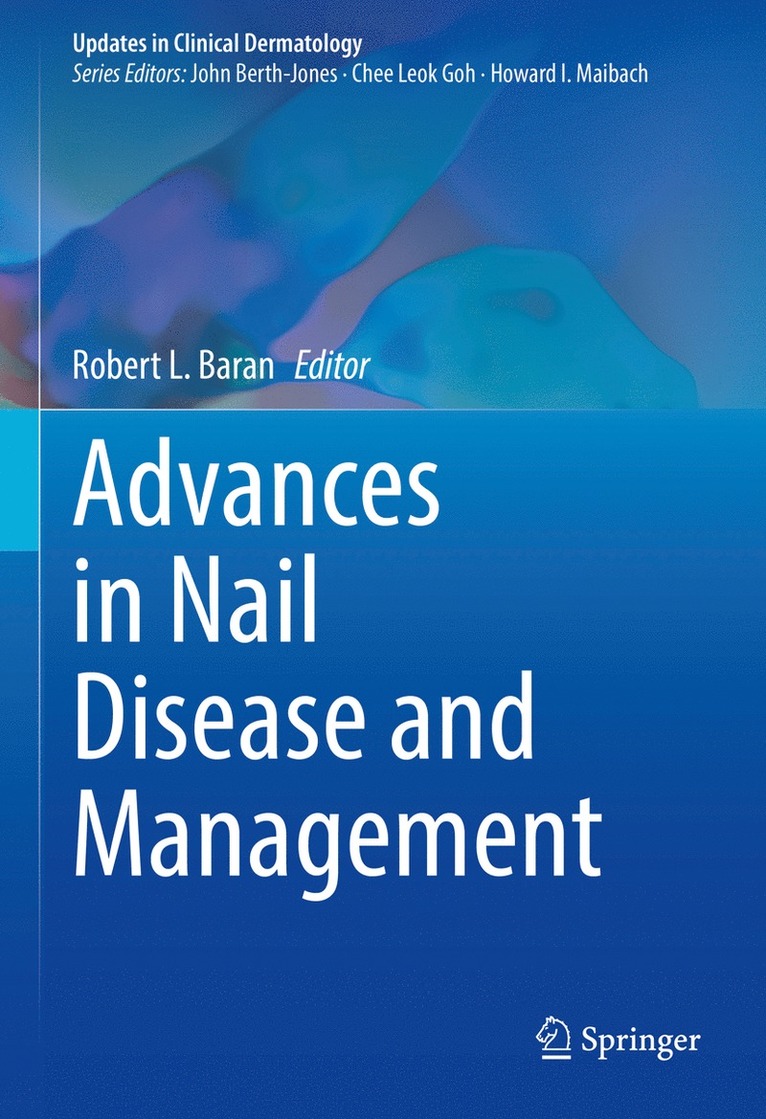 Robert L. Baran - Advances in Nail Disease and Management, Inbunden
