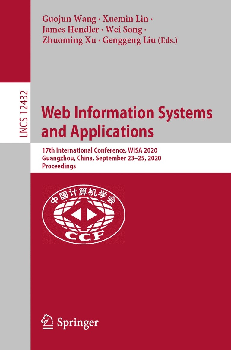 Guojun Wang, Xuemin Lin, James Hendler, Wei Song, Zhuoming Xu, Genggeng Liu - Web Information Systems and Applications, Häftad