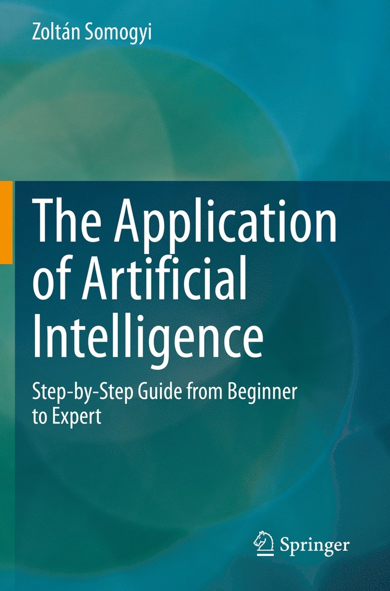 Zoltán Somogyi, Zoltan Somogyi, Zoltán - Application of Artificial Intelligence, Häftad