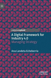 bokomslag A Digital Framework for Industry 4.0