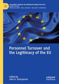 bokomslag Personnel Turnover and the Legitimacy of the EU