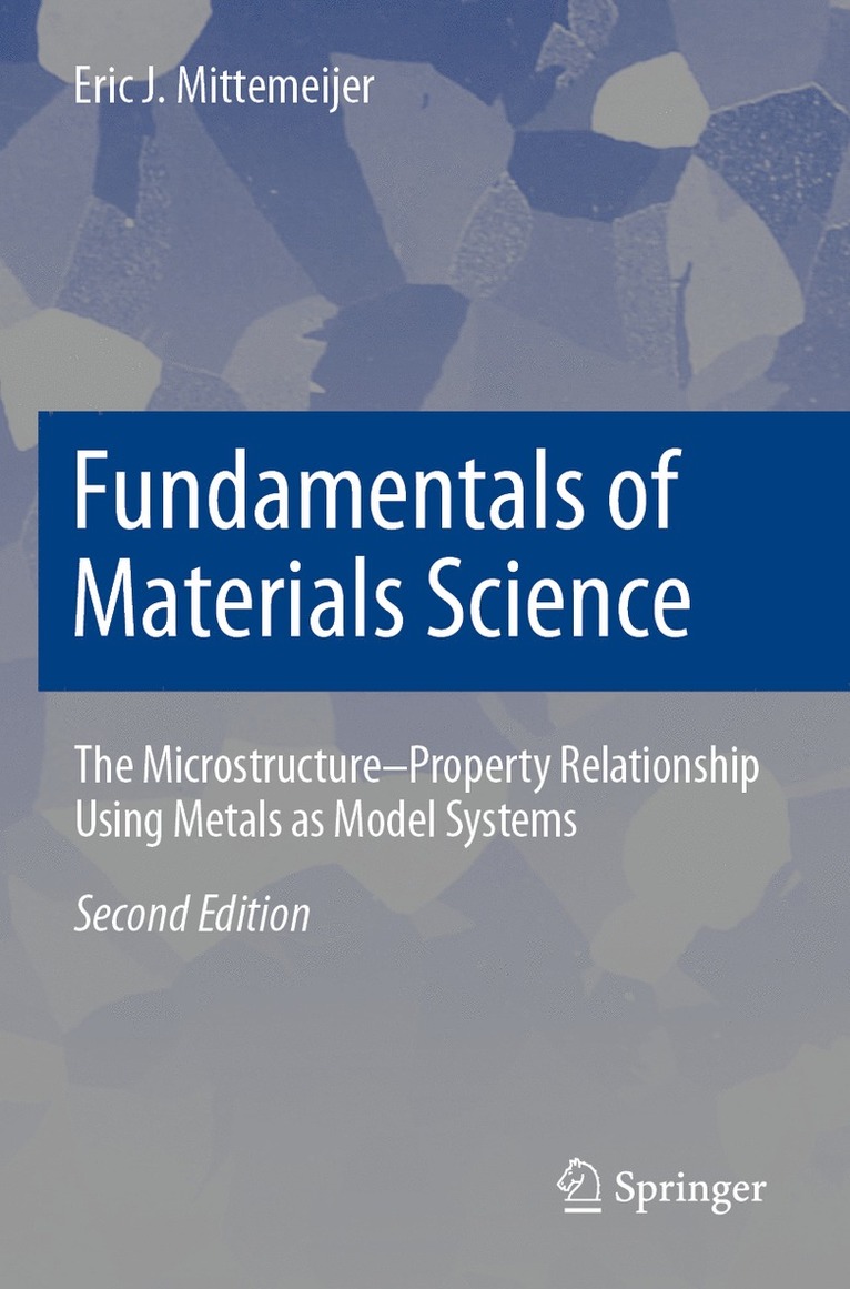 Eric J. Mittemeijer - Fundamentals of Materials Science, Häftad