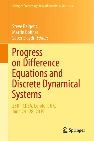 Steve Baigent, Martin Bohner, Saber Elaydi - Progress on Difference Equations and Discrete Dynamical Systems, Inbunden