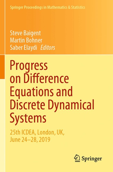 Steve Baigent, Martin Bohner, Saber Elaydi - Progress on Difference Equations and Discrete Dynamical Systems, Häftad