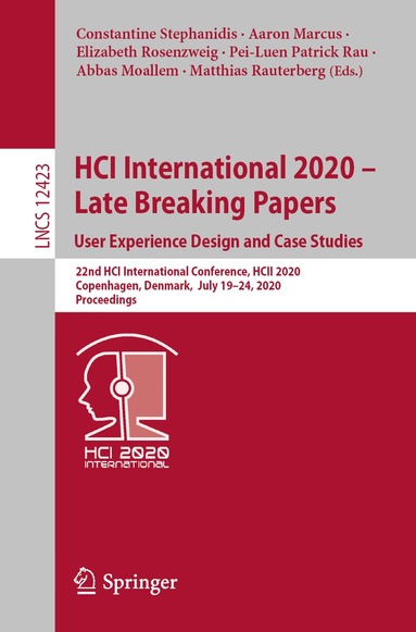 Constantine Stephanidis, Aaron Marcus, Elizabeth Rosenzweig, Pei-Luen Patrick Rau, Abbas Moallem, Matthias Rauterberg - HCI International 2020 - Late Breaking Papers: User Experience Design and Case Studies, Häftad