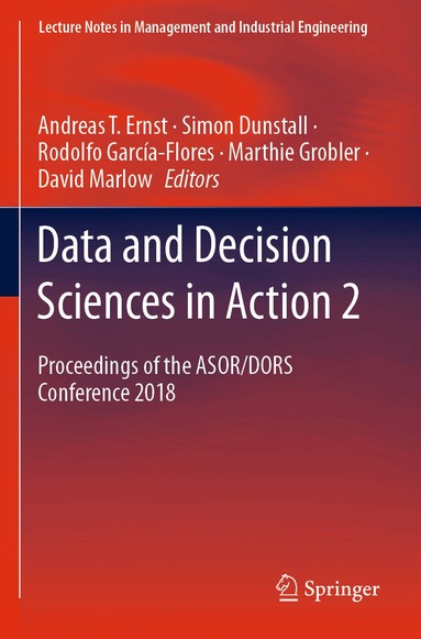 Andreas T. Ernst, Simon Dunstall, Rodolfo García-Flores, Marthie Grobler, David Marlow - Data and Decision Sciences in Action 2, Häftad