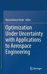 bokomslag Optimization Under Uncertainty with Applications to Aerospace Engineering