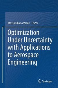 bokomslag Optimization Under Uncertainty with Applications to Aerospace Engineering