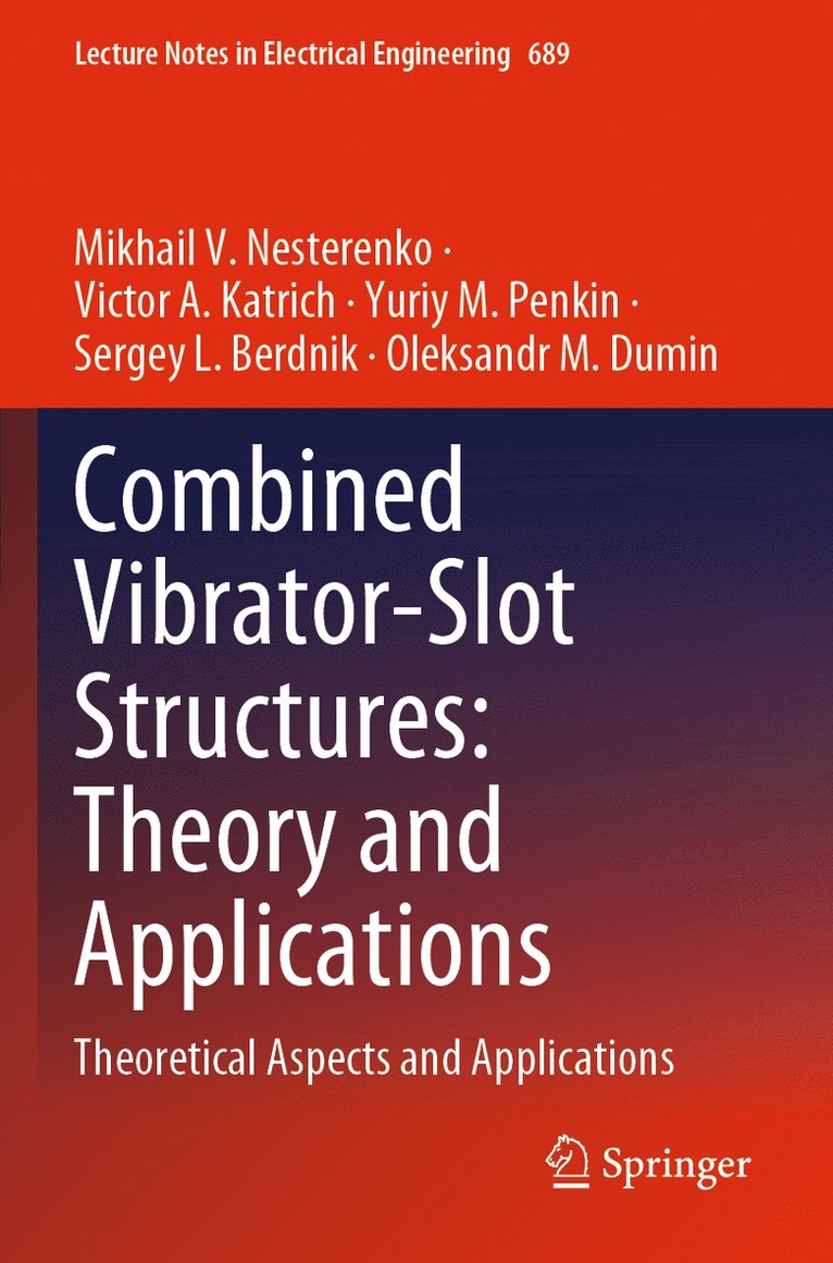 Combined Vibrator-Slot Structures: Theory and Applications 1