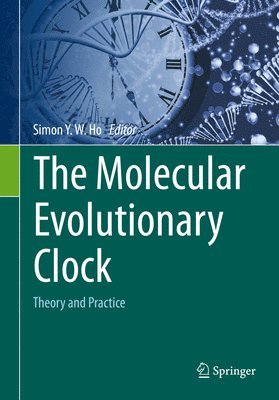 Simon Y. W. Ho - Molecular Evolutionary Clock, Inbunden