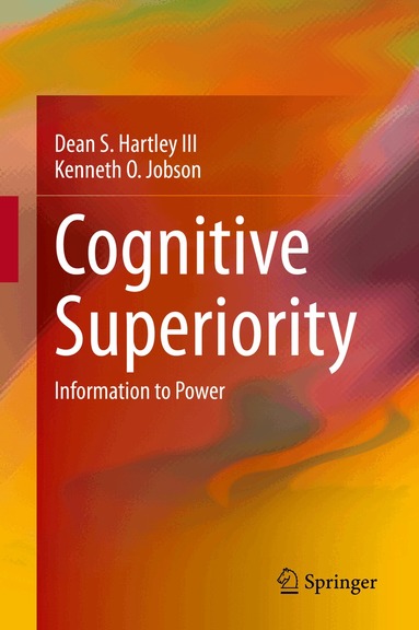 Dean S. Hartley III, Kenneth O. Jobson - Cognitive Superiority, Inbunden